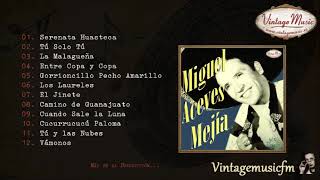 Miguel Aceves Mejía Colección Mexico 12 Full AlbumÁlbum Completo [upl. by Nanji]