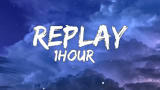 Iyaz  Replay  Loop   Lyrics   1 Hour [upl. by Adnalro984]