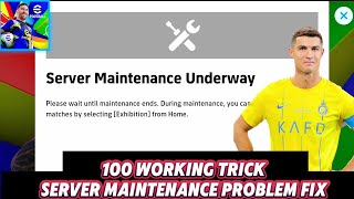 How to Fix Server Maintenance Underway in eFootball 2025 💯 working Trick Video 2024 [upl. by Evelinn87]