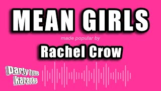 Rachel Crow  Mean Girls Karaoke Version [upl. by Kendre766]