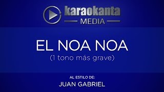 Karaokanta  Juan Gabriel  El noa noa 1 tono más grave [upl. by Ynnos]