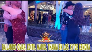 Bailando Omar Edith Mario Thania En Los XV De Kendra [upl. by Heer]