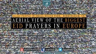 Aerial View of the Biggest Eid Prayers in Europe 90000 People [upl. by Morgenthaler]