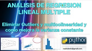 Analisis Outliers Y Regresion Lineal Multiple Eliminar Multicolinealidad varianza constante Python [upl. by Ecnaiva]