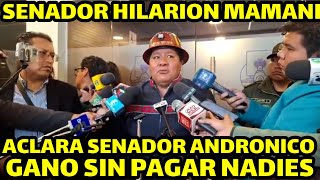 SENADOR HILARION MAMANI RECHAZAN ACUSACIÓN CONTRA SENADOR ANDRONICO [upl. by Nihhi709]