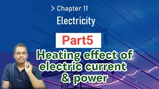 Electricity part5 Heating effect and power [upl. by Kinimod]