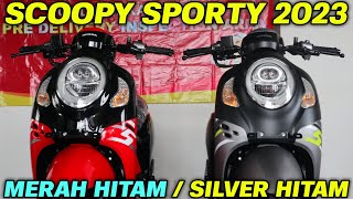 PILIHAN SULIT‼️ SCOOPY SPORTY RED ATAU SILVER BLACK [upl. by Labannah507]