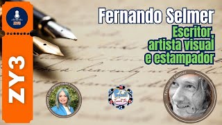 Fernando Selmer  Escritor artista visual e estampador [upl. by Rubinstein]