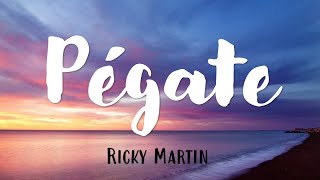 Pégate  Ricky Martin  Letra  Lyrics [upl. by Euqinahc]