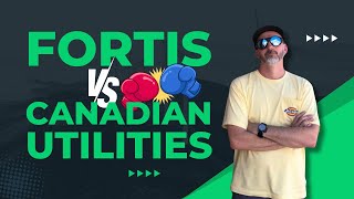 Fortis vs Canadian Utilities  Uncover the Top Dividend Choice for Canadian Investors [upl. by Ganny950]