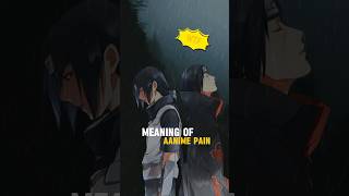 Meaning of Anime Pain 🥹 anime animeedit [upl. by Tempa557]