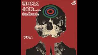 Uncle Acid and the Deadbeats Vol 1 Full Album [upl. by Lebasile]