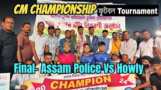 CM Championship Trophy  Football Tournament  RANGIA  Assam Police vS Howly [upl. by Gratianna]