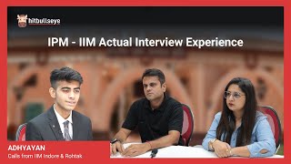 IPM Rohtak Interview Experience  How do I ace my IPM interview  IIM Indore  IIM Rohtak [upl. by Autumn]