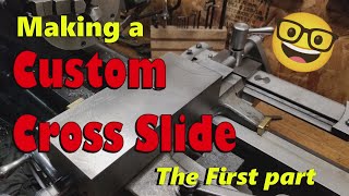 Making a Custom Cross Slide for the Atlas Lathe part 1 [upl. by Rimaj118]