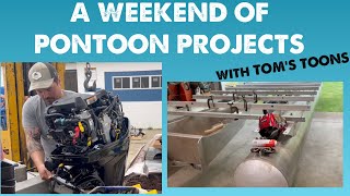 A Weekend of Pontoon Projects with Toms Toons [upl. by Atinaujnas]