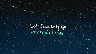 Coldplay X Selena Gomez  Let Somebody Go Official Lyric Video [upl. by Leksehcey]