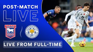 POSTMATCH LIVE Ipswich Town vs Leicester City [upl. by Nebuer363]