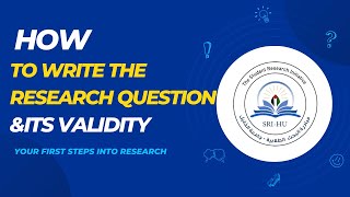 How to Write the Research Question and Its Validity Your First Steps into ResearchSeries [upl. by Gavriella70]