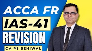 ACCA FR IAS 41 Revision  ACCA Financial Reporting  CA PS Beniwal [upl. by Mikahs]