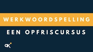 Werkwoordspelling een opfriscursus [upl. by Sokram362]