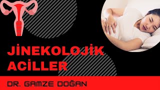 Jinekolojik Aciller Gamze Doğan [upl. by Alesandrini]