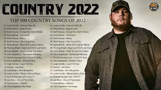 Top 100 Country Songs of 2022  Luke Combs Chris Stapleton Chris Lane Morgan Wallen Taylor Swift [upl. by Herzog]