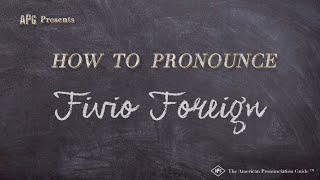 How to Pronounce Fivio Foreign Real Life Examples [upl. by Alyac]