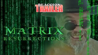 😎the MATRIX 4 Resurrections  trailer REACCIÓN  💥Locura en estado puro [upl. by Kelula]