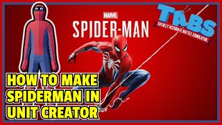 How to make SPIDERMAN in TABS Unit Creator  Totally Accurate Battle Simulator [upl. by Lachlan]