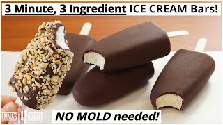 3 Minute 3 Ingredient CHOCOLATE ICE CREAM Bars No mould required Easy Ice Cream Recipe [upl. by Inama]