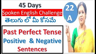 45 Days Spoken English Challenge For Beginners  Day  22  Part  A  Past Perfect Tense [upl. by Schlenger]