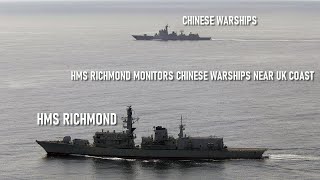 UK Type 23 frigate HMS Richmond watches Chinese warships travelling through UK waters [upl. by Honoria368]