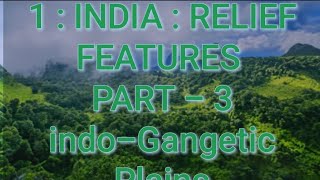 1  INDIA  RELIEF FEATURES PART3 INDO  GANGETIC PLAINS 10th class social [upl. by Irahc]