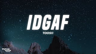 Toosii  IDGAF Lyrics [upl. by Ayekam]