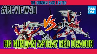 รีวิวเบิ้มๆ  HG the gundam base limited Astray red dragon ในที่สุดก็กลับมาสักทีนะ [upl. by Ellertal767]