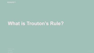 What is Trouton’s Rule [upl. by Gannon]