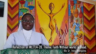 Sr Ines Atangana Reflects on Theme Faith Without Works is Dead  From Mt171420 [upl. by Nowtna502]