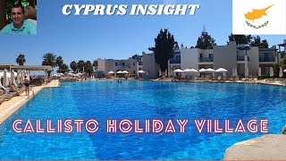 Callisto Holiday Village Ayia Napa Cyprus  A Tour Around [upl. by Staten547]