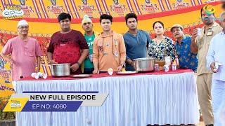 FULL EPISODE 4080  Tapu Sena ka Chhas Vitran  Taarak Mehta Ka Ooltah Chashmah [upl. by Nuy]