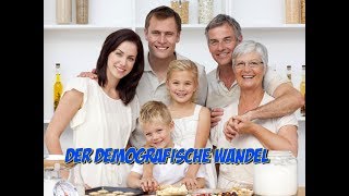 Der Demografische Wandel [upl. by Hamilah127]