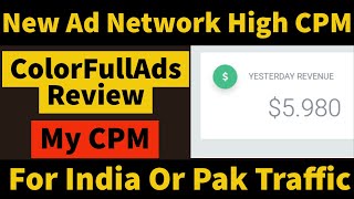 New Ad Network For Publisher Colorful Ads Review 2021 High CPM Instant Approval My Earning Proof [upl. by Soloman]