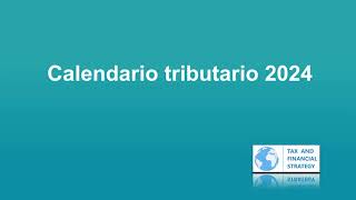 Calendario tributario automatizado 2024 [upl. by Irrol221]