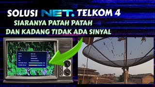 Solusi NET TV Telkom 4 siaran nya patah patah terkadang tidak ada sinyal [upl. by Atimed516]