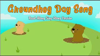 Groundhog Day Song  ReadAlong SingAlong Version [upl. by Eecyaj]