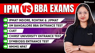 All IPM vs BBA Entrance Exam Patterns 🎯 Comparing Exam Patterns of IPM amp BBA Entrance Exams [upl. by Htebizile]