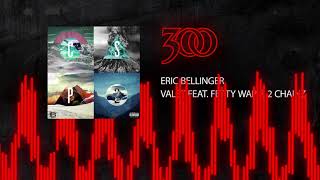 Eric Bellinger  Valet ft Fetty Wap amp 2 Chainz  300 Ent Official Audio [upl. by Cadmann809]