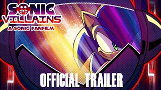 SONIC VILLAINS A SONIC FANFILM  OFFICIAL TRAILER  1 [upl. by Eidob813]