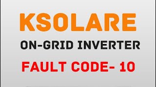 Ksolare Fault code10  Error code10 ongrid inverter electrical electrician solar ongrid [upl. by Stubbs246]