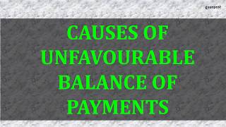 CAUSES OF UNFAVOURABLE BALANCE OF PAYMENTS [upl. by Blake]